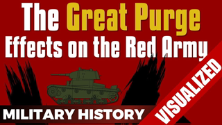 Stalin's Great Purge - Effects on the Red Army 1936-1938