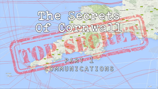 The Secrets Of Cornwall - Part 1 - Communications