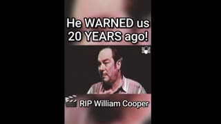 Bill Cooper warned us 20 years ago