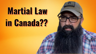 Martial Law declared in Canada??