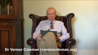 Dr Vernon Coleman: More Evidence 'They' want You Dead