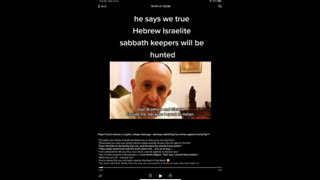 POPE FRANCIS SAID WE TRUE HEBREW ISRAELITE SABBATH KEEPERS WILL BE HUNTED