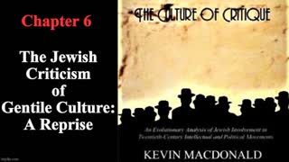 The Culture of Critique - Kevin MacDonald - Ch 6 - Jewish Criticism of Gentile Culture: A Reprise