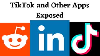 Tiktok and Other Apps Exposed