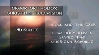 Lincoln & The Czar - How Holy Russia Saved the American Republic