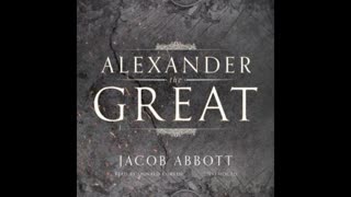 ALEXANDER THE GREAT by JACOB ABBOTT (AudioBook)