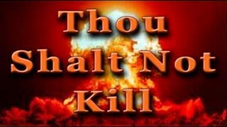 "THOU SHALT NOT KILL"