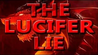 The Lucifer Lie