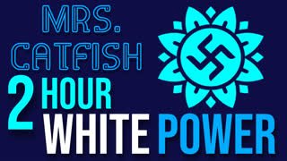 MRS. CATFISH | 2 HOUR WHITE POWER