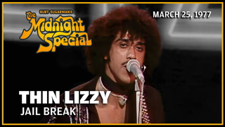 Jailbreak - Thin Lizzy | The Midnight Special