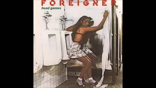 Foreigner -  Dirty White Boy