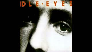 Idle Eyes - Two Rivers (1984)