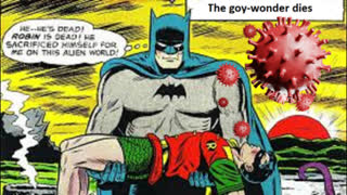 Batman and the goy-wonder, a Passover investigation into the origins of Covid-19