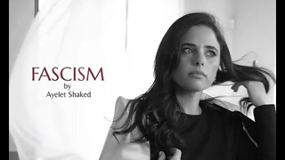 Israeli Justice Minister Ayelet Shaked: "Fascism..... Smells like Democracy to me"