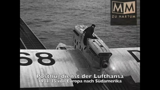 Historic film of Lufthansa mail service 1934/35 Germany-South America