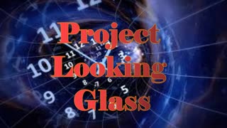 Project Looking Glass