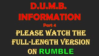 DUMB INFORMATION part 4