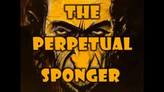 The Perpetual Sponger