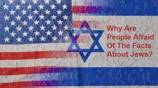 Why Are People Afraid Of The Facts About Jews?