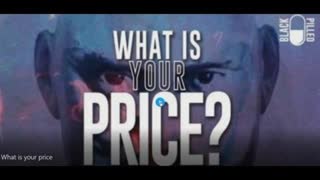 What Is Your Price? By Blackpilled