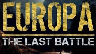 Europa The Last Battle - Full Documentary (2017)