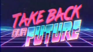 Take Back Our Future