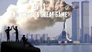 9/11 And Israel's Great Game - Documentary By Laurent Guyénot