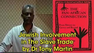 Dr Tony Martin - Jewish Involvement In The Slave Trade