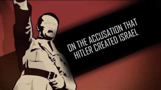 On The Accusation That Hitler Created Israel