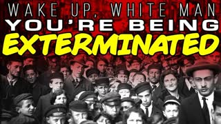 Wake Up White Man - You Are Being Exterminated