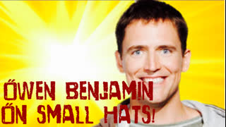 Big Bear Owen Benjamin On the Small Hats