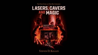 Lasers, Cavers & Magic