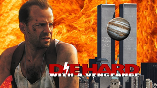 DIE HARD WITH A VENGEANCE  |  9.11.2001......Zeus in the Twins