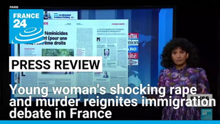 Young woman's rape and murder shocks France, reignites immigration debate • FRANCE 24 English