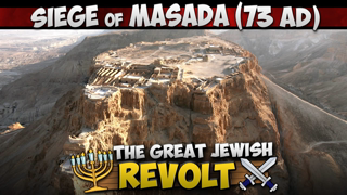 The Siege of Masada (73 AD) - Last Stand of the Great Jewish Revolt