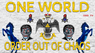 (ONE WORLD) ORDER OUT of CHAOS