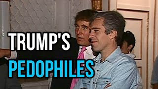 Trump's Pedophiles