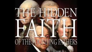 The Hidden Faith of the Founding Fathers (A Documentary by Christian J. Pinto)