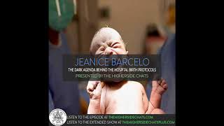 Jeanice Barcelo | The Dark Agenda Behind The Hospital Birth Protocols