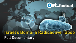 Israel's Bomb - A Radioactive Taboo | Full Documentary