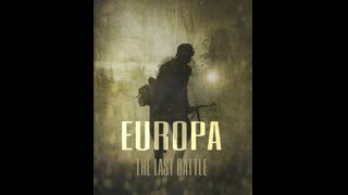 Europa The Last Battle (Full Documentary)