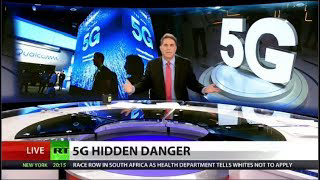 5G Wireless: A Dangerous â€˜Experiment on Humanityâ€™