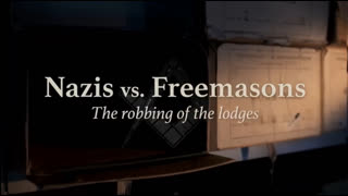 Nazis vs. Freemasons   Looting of the Lodges   Free Documentary History