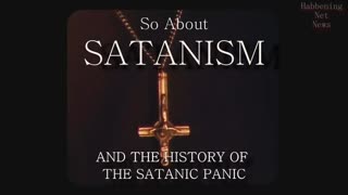 So About Satanism and The History of The Satanic Panic (2022 Full Documentary)