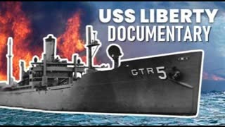 The USS LIBERTY - Documentary