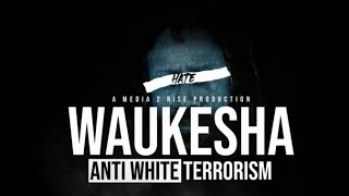 Terror in Waukesha - Full Documentary