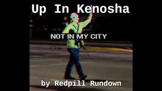 Up In Kenosha My Little Armalite parody (Kyle Rittenhouse)