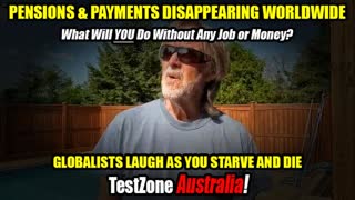 JOBS WILL BE LOST - ALL PENSIONS AND PAYMENTS TO BE STOPPED - GLOBALISTS WAIT AS YOU DIE 08-25-21