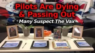 British Airlines Scandal? Pilots Dying And Passing Out After Experimental Injections/ "Vaccines"