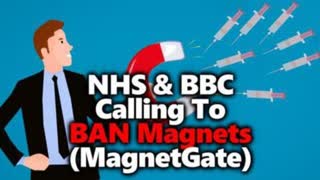 Unbelievable: NHS & BBC Call For Banning Magnets Amid MagnetGate Controversy #MagnetChallenge